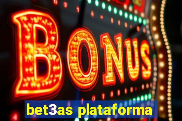 bet3as plataforma